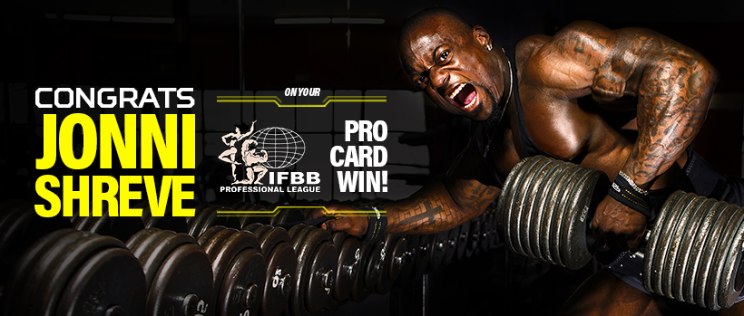 CONGRATS JONNI SHREVE on your IFBB PRO CARD WIN!