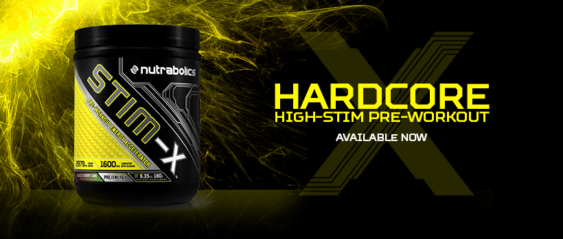 STIM-X - All New Hardcore High-Stim Pre-Workout Available Now